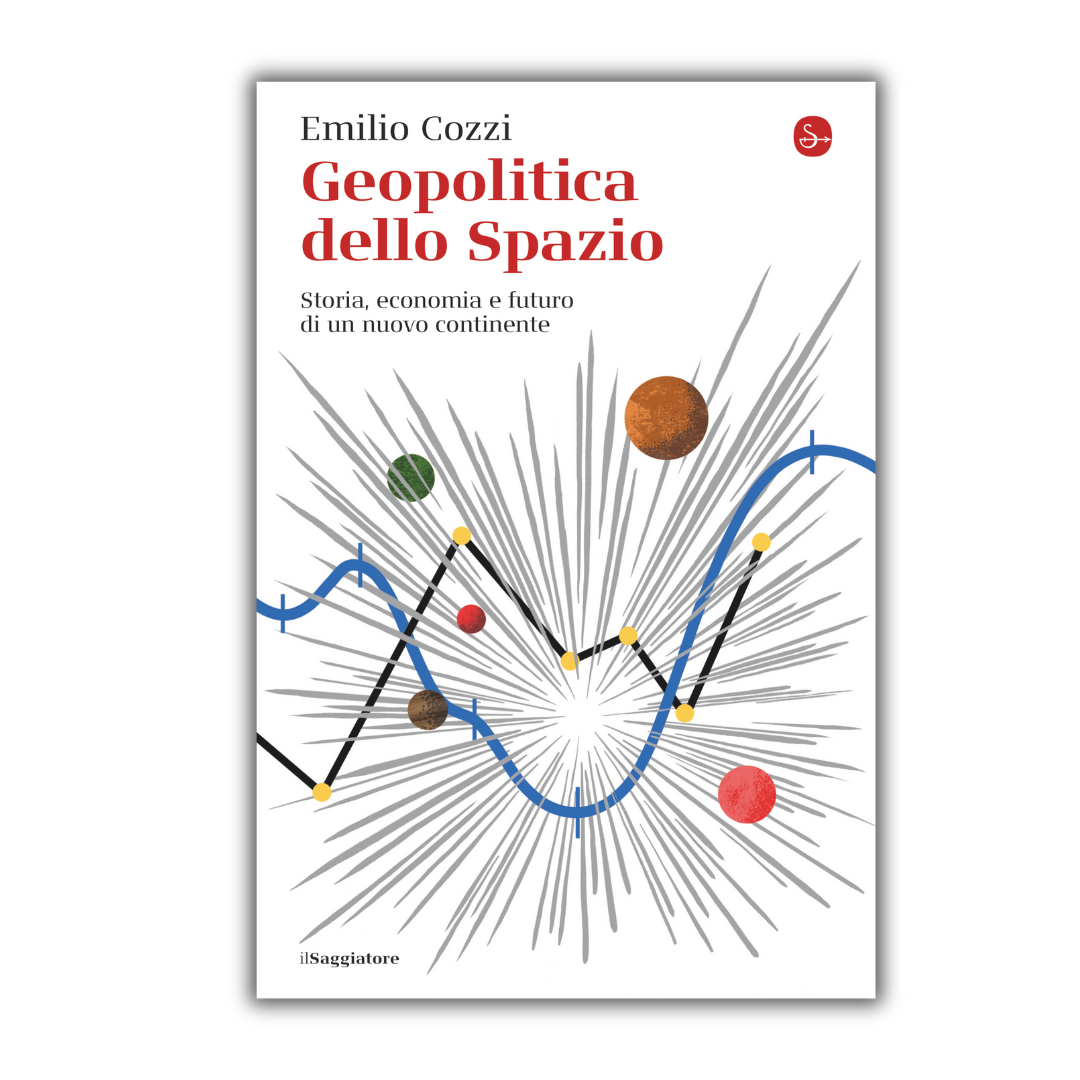 Geopolitica dello spazio. Storia, economia e futuro di un nuovo continente