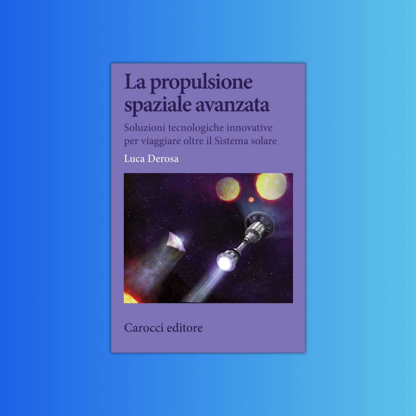 La propulsione spaziale avanzata